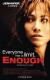 Enough - Michael Apted