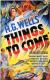 Things to Come - William Cameron Menzies