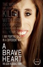 A Brave Heart: The Lizzie Velasquez Story - Sara Hirsh Bordo