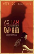 As I AM: The Life and Times of DJ AM - Kevin Kerslake