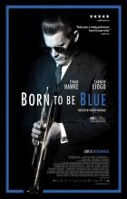 Born to Be Blue - Robert Budreau