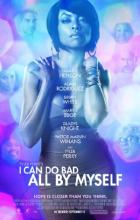 I Can Do Bad All by Myself - Tyler Perry