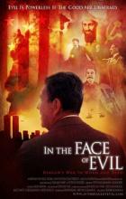In the Face of Evil: Reagan's War in Word and Deed - Stephen K. Bannon, Tim Watkins