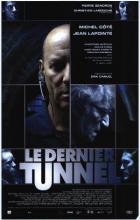 Le dernier tunnel - Erik Canuel