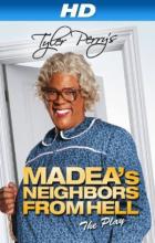 Madea's Neighbors from Hell - Tyler Perry