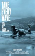 Take Every Wave: The Life of Laird Hamilton - Rory Kennedy