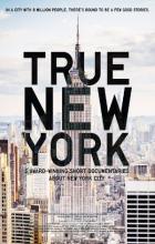 True New York - Yoni Brook, Sam Cullman, Benjamin Rosen, Jordan Roth, Joshua Z Weinstein, Jeremy Workman