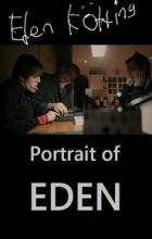A Portrait of Eden - Gideon Koppel