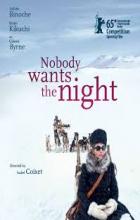 Nobody Wants the Night - Isabel Coixet